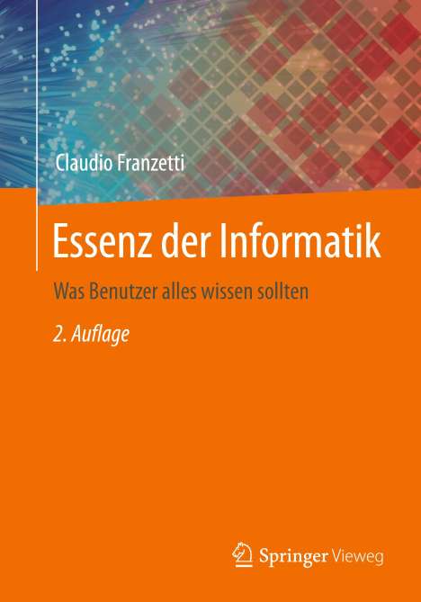 Claudio Franzetti: Essenz der Informatik, Buch