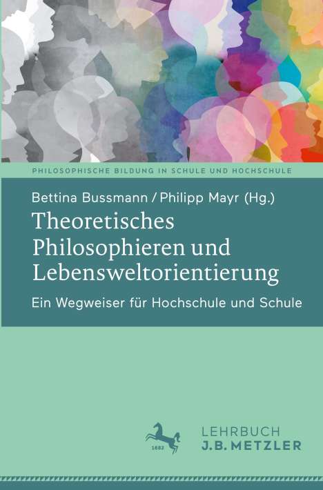 Theoretisches Philosophieren und Lebensweltorientierung, Buch