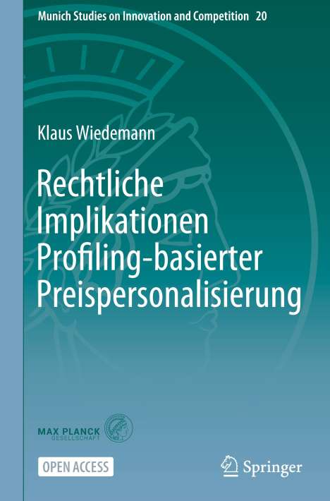Klaus Wiedemann: Rechtliche Implikationen Profiling-basierter Preispersonalisierung, Buch