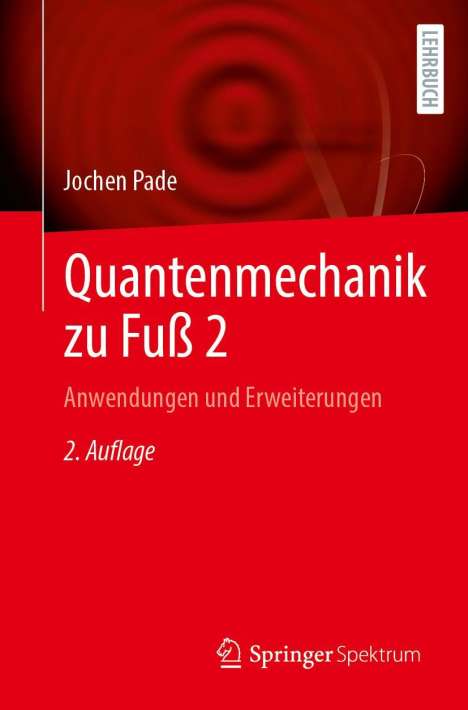 Jochen Pade: Quantenmechanik zu Fuß 2, Buch