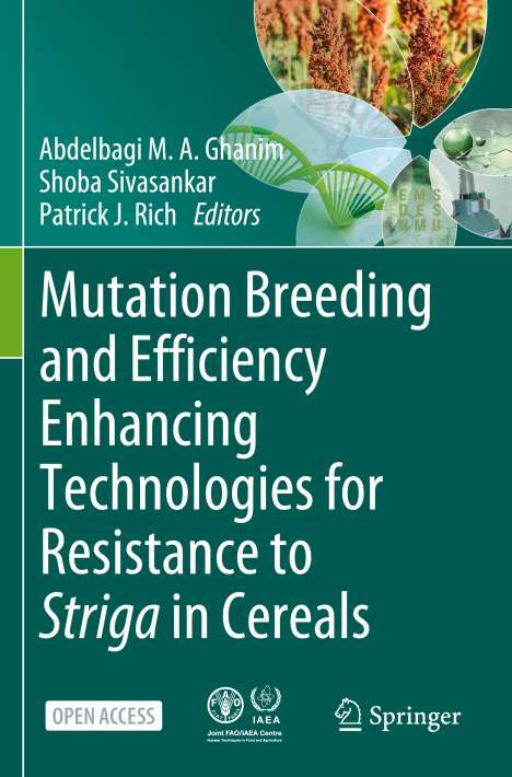 Mutation Breeding and Efficiency Enhancing Technologies for Resistance to Striga in Cereals, Buch