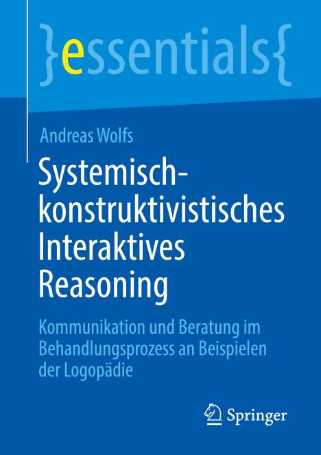 Andreas Wolfs: Systemisch-konstruktivistisches Interaktives Reasoning, Buch