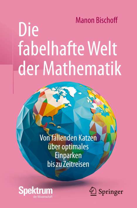 Manon Bischoff: Die fabelhafte Welt der Mathematik, Buch