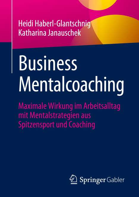 Heidi Haberl-Glantschnig: Business Mentalcoaching, Buch