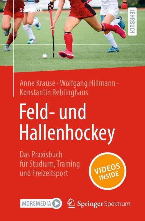 Anne Krause: Feld- und Hallenhockey - Das Praxisbuch für Studium, Training und Freizeitsport, Buch