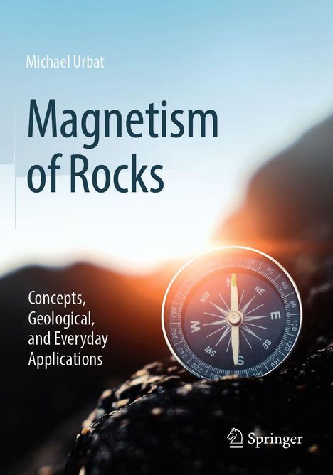 "Magnetism of Rocks" von Michael Urbat. Thema: Konzepte und Anwendungen. Im Vordergrund ein Kompass auf einem Felsen.