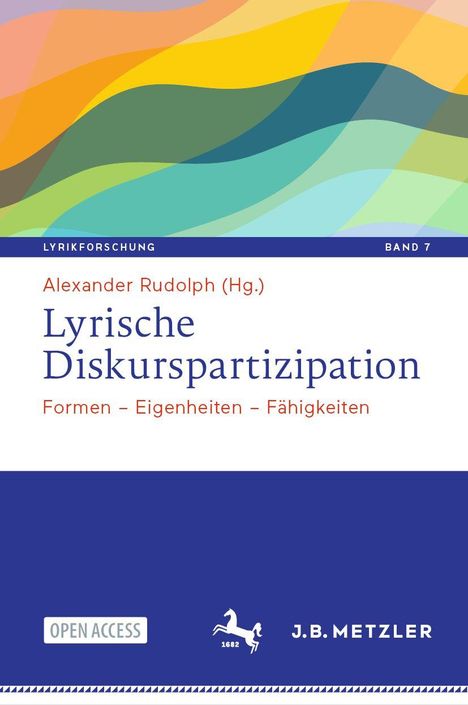 "Lyrikforschung Band 7, Alexander Rudolph (Hg.), Lyrische Diskurspartizipation. Bunte wellenartige Illustration oben."