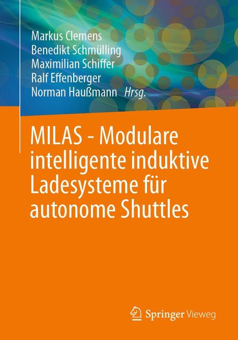 Buchtitel: "MILAS - Modulare intelligente induktive Ladesysteme für autonome Shuttles". Autoren oben links. Orange-Blaues Design.