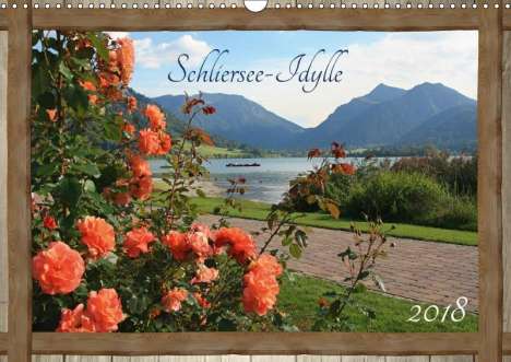 K. A. Susazoom: Schliersee-Idylle 2018 (Wandkalender 2018 DIN A3 quer) Dieser erfolgreiche Kalender wurde dieses Jahr mit gleichen Bildern und aktualisiertem Kalendarium wiederveröffentlicht., Diverse