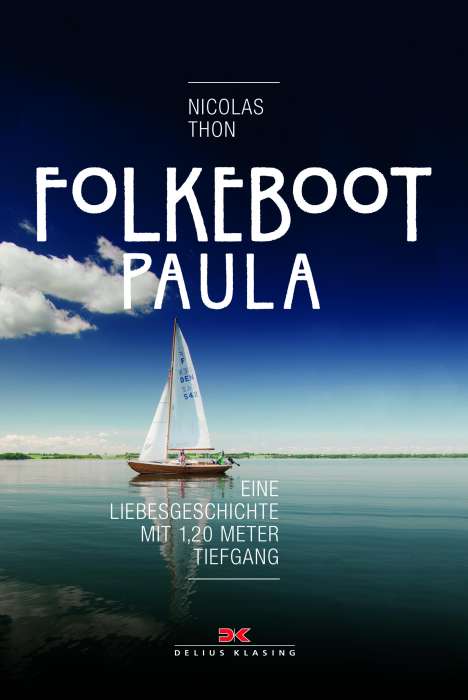 Nicolas Thon: Folkeboot Paula, Buch