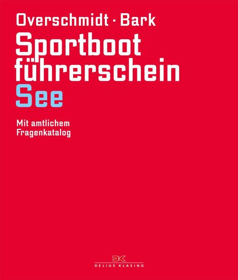 Heinz Overschmidt: Sportbootführerschein See, Buch