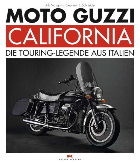 Stephan H. Schneider: Schneider, S: Moto Guzzi California, Buch