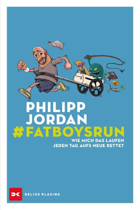 Philipp Jordan: #Fatboysrun, Buch