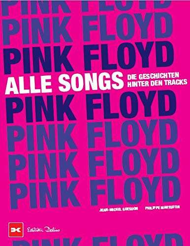 Philippe Margotin: Pink Floyd - Alle Songs, Buch