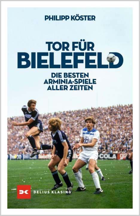 Philipp Köster: Tor für Bielefeld!, Buch