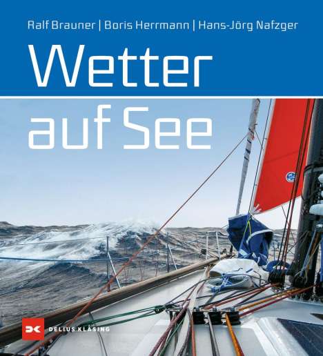 Ralf Brauner: Wetter auf See, Buch