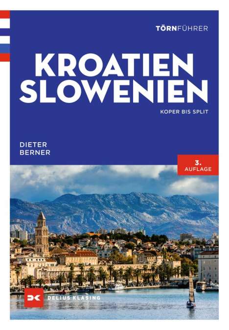 Dieter Berner: Törnführer Kroatien und Slowenien, Buch