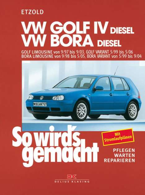 Rüdiger Etzold: VW Golf IV Diesel 9/97-9/03, Bora Diesel 9/98-5/05, Buch