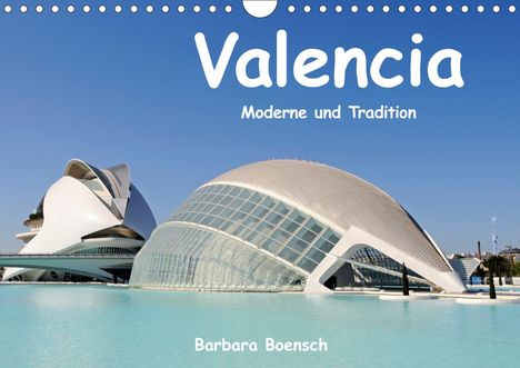 Barbara Boensch: Boensch, B: Valencia (Wandkalender 2020 DIN A4 quer), Kalender