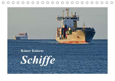 Rainer Kulartz: Kulartz, R: Schiffe (Tischkalender 2020 DIN A5 quer), Kalender
