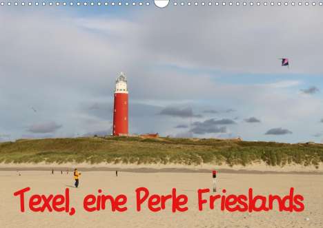 Bernd Müller: Müller, B: Texel, eine Perle Frieslands (Wandkalender 2020 D, Kalender