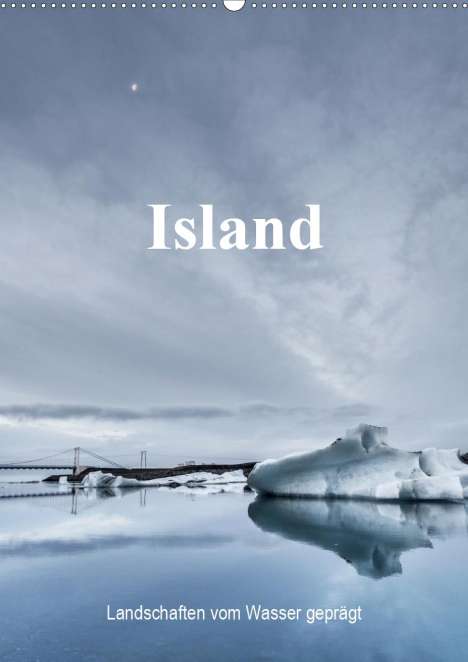 Dirk Sulima: Sulima, D: Island - Landschaften vom Wasser geprägt (Wandkal, Kalender