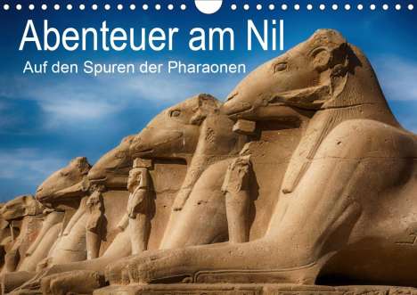 Steffen Wenske: Wenske, S: Abenteuer am Nil. Auf den Spuren der Pharaonen (W, Kalender