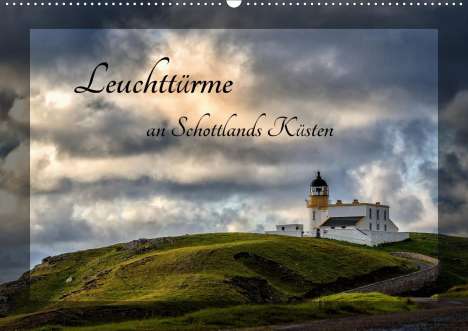 Bernd Rothenberger: Rothenberger, B: Leuchttürme an Schottlands Küsten (Wandkale, Kalender