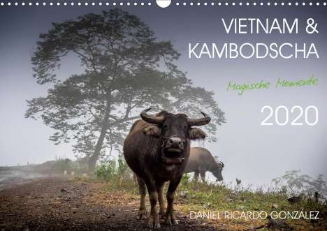 Daniel Ricardo Gonzalez Photography: Ricardo Gonzalez Photography, D: Vietnam und Kambodscha - Ma, Kalender