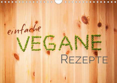 Photography Pm: Pm, P: Einfache vegane Rezepte (Wandkalender 2020 DIN A4 que, Kalender