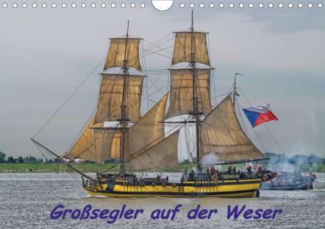 Peter Morgenroth: Morgenroth, P: Großsegler auf der Weser (Wandkalender 2020 D, Kalender