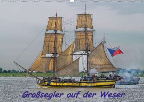 Peter Morgenroth: Morgenroth, P: Großsegler auf der Weser (Wandkalender 2020 D, Kalender