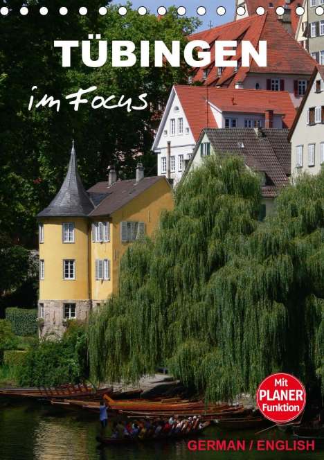 Klaus-Peter Huschka: Huschka, K: Tübingen im Focus (Tischkalender 2020 DIN A5 hoc, Kalender