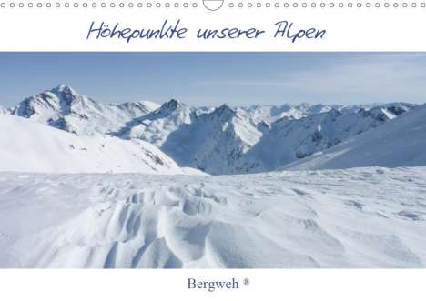Barbara Esser: Esser, B: Höhepunkte unserer Alpen - Bergweh ® (Wandkalender, Kalender
