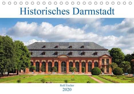 Rolf Fischer: Historisches Darmstadt (Tischkalender 2020 DIN A5 quer), Diverse