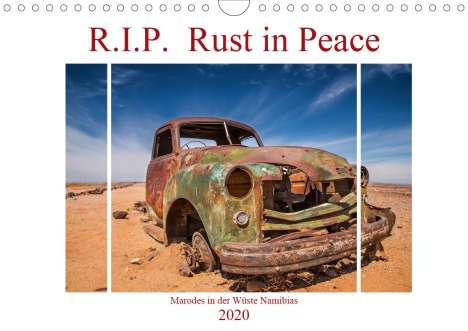Peter Härlein: Härlein, P: R.I.P. Rust in Peace - Marodes in der Wüste Nami, Kalender