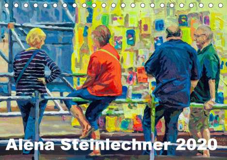 Alena Steinlechner: Steinlechner, A: Alena Steinlechner, Acryl auf Leinwand (Tis, Kalender
