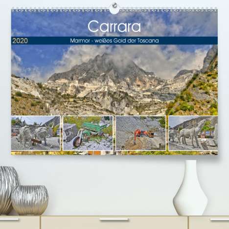 Günther Geiger: Geiger, G: Carrara Marmor - weißes Gold der Toscana(Premium,, Kalender