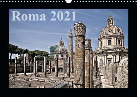 Reiner Silberstein: Silberstein, R: Roma (Wandkalender 2021 DIN A3 quer), Kalender