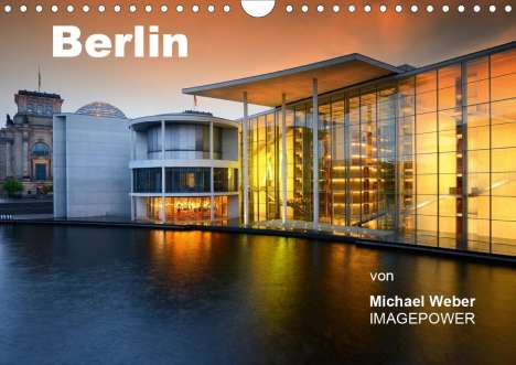 Michael Weber: Weber, M: Berlin (Wandkalender 2021 DIN A4 quer), Kalender
