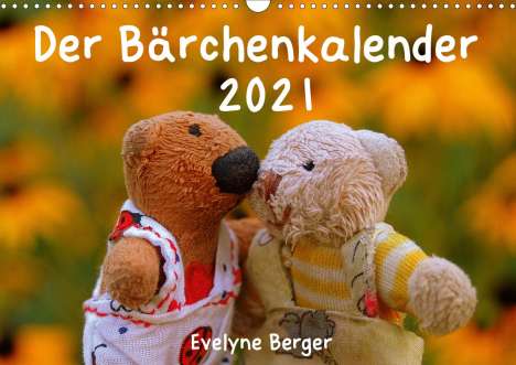 Evelyne Berger: Berger, E: Bärchenkalender 2021 (Wandkalender 2021 DIN A3 qu, Kalender
