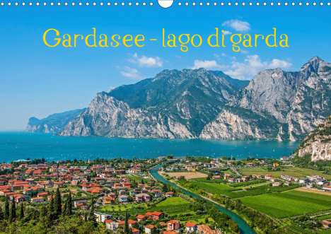 Sascha Ferrari: Ferrari, S: Gardasee - lago di Garda by Sascha Ferrari (Wand, Kalender