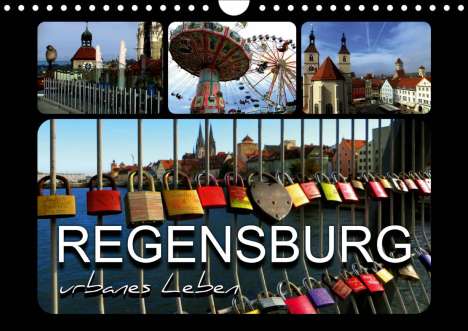 Renate Bleicher: Bleicher, R: REGENSBURG - urbanes Leben (Wandkalender 2021 D, Kalender