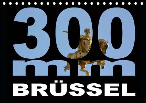 Thomas Bartruff: Bartruff, T: 300mm - Brüssel (Tischkalender 2021 DIN A5 quer, Kalender
