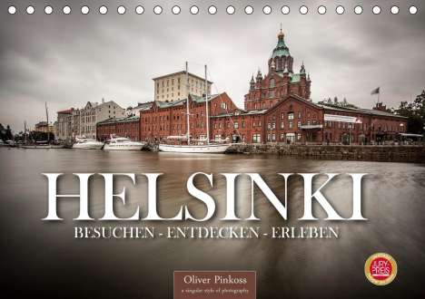 Oliver Pinkoss: Pinkoss, O: Helsinki / Besuchen - Entdecken - Erleben (Tisch, Kalender