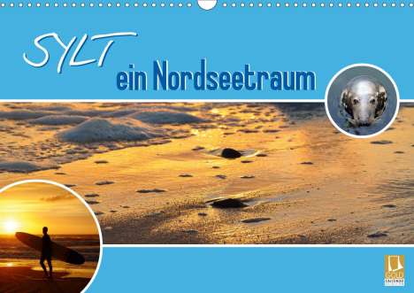Miriam Kaina: Kaina, M: Sylt ein Nordseetraum (Wandkalender 2021 DIN A3 qu, Kalender