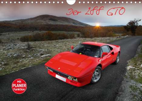 Stefan Bau: Bau, S: Ferrari 288 GTO (Wandkalender 2021 DIN A4 quer), Kalender