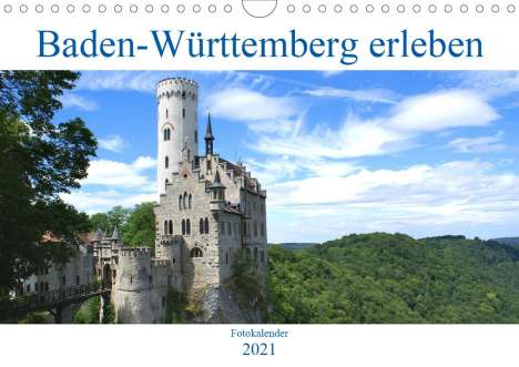 Sascha Stoll: Stoll, S: Baden-Württemberg erleben (Wandkalender 2021 DIN A, Kalender
