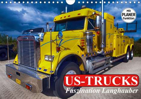 Elisabeth Stanzer: Stanzer, E: US-Trucks. Faszination Langhauber (Wandkalender, Kalender