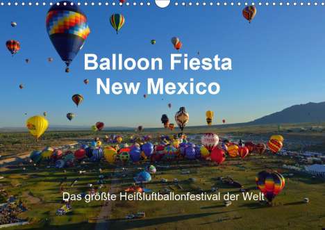Hans-Gerhard Pfaff: Pfaff, H: Balloon Fiesta New Mexico (Wandkalender 2021 DIN A, Kalender